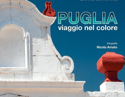 Puglia, viaggio nel colore di Enrica Simonetti